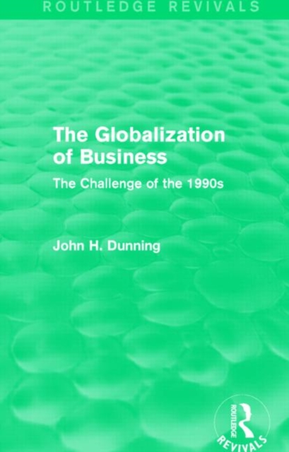 The Globalization of Business (Routledge Revivals) : The Challenge of the 1990s, Hardback Book