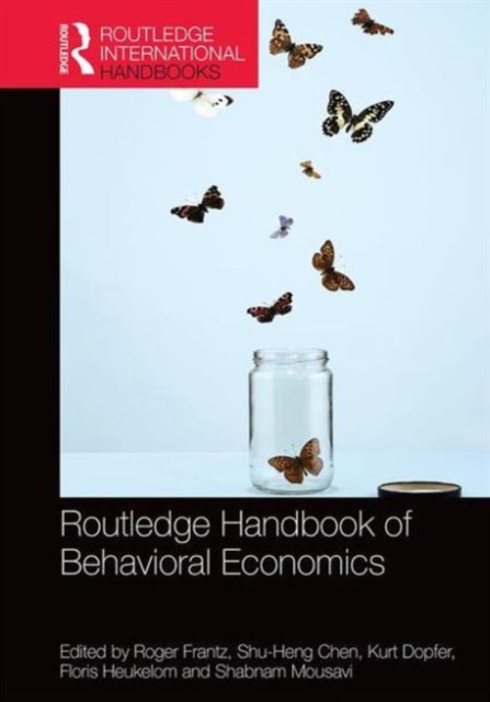 Routledge Handbook of Behavioral Economics, Hardback Book