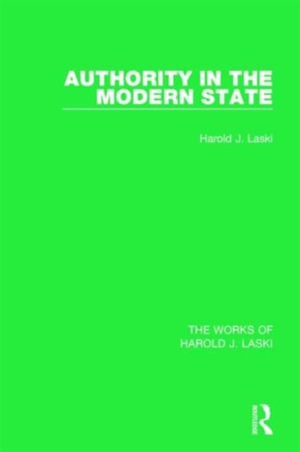 Authority in the Modern State (Works of Harold J. Laski), Paperback / softback Book