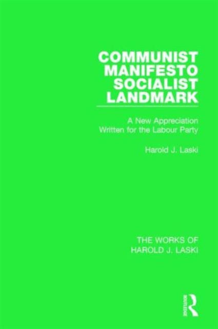 Communist Manifesto (Works of Harold J. Laski) : Socialist Landmark, Paperback / softback Book