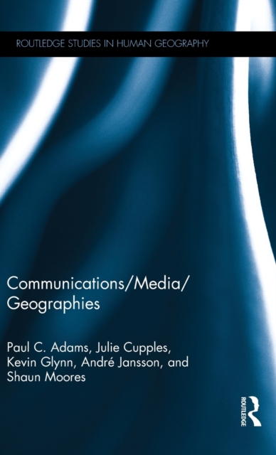 Communications/Media/Geographies, Hardback Book