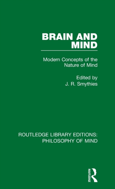 Brain and Mind : Modern Concepts of the Nature of Mind, Hardback Book