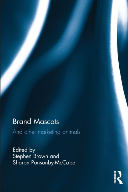 Brand Mascots : And Other Marketing Animals, Paperback / softback Book