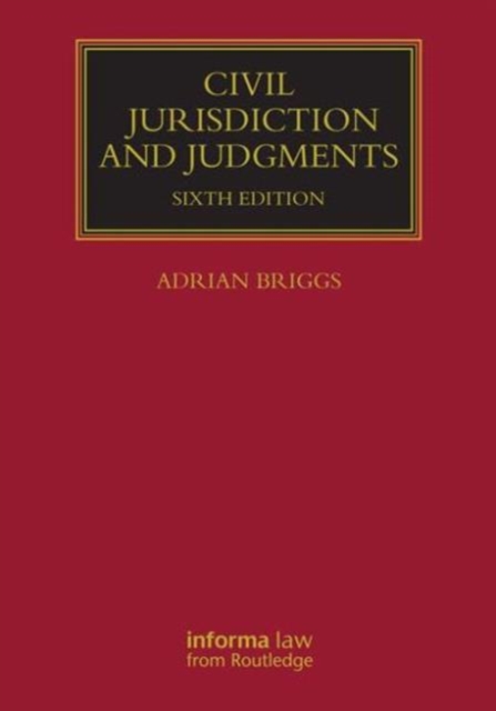 Civil Jurisdiction and Judgments, Hardback Book