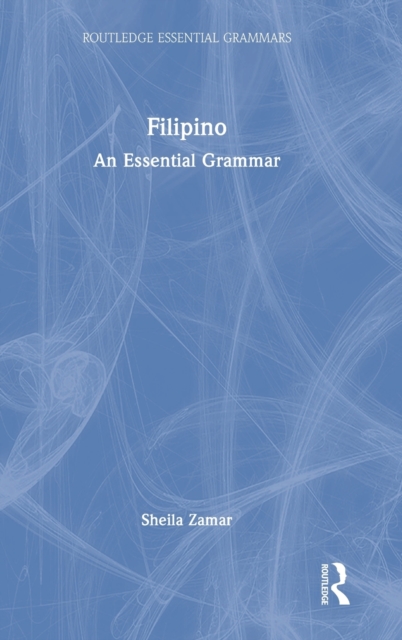 Filipino : An Essential Grammar, Hardback Book