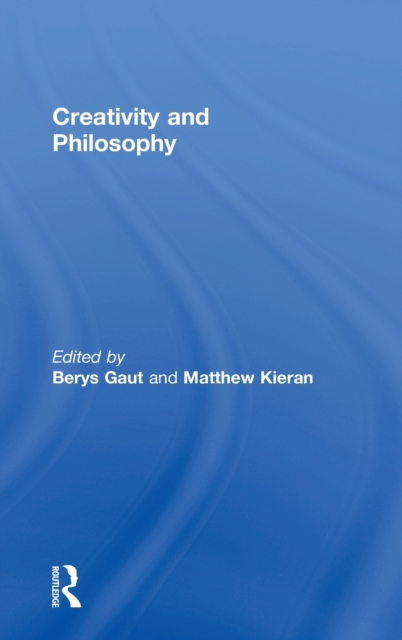 Creativity and Philosophy, Hardback Book