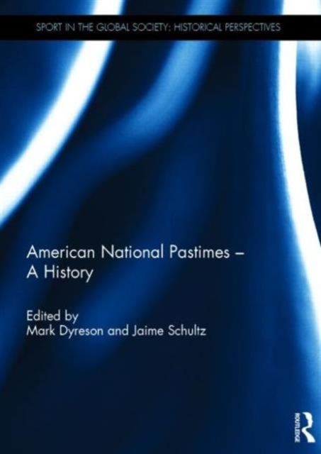 American National Pastimes - A History, Hardback Book