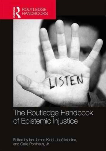 The Routledge Handbook of Epistemic Injustice, Hardback Book