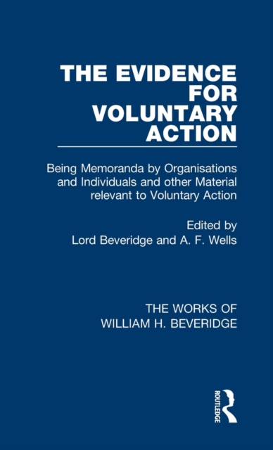 The Evidence for Voluntary Action (Works of William H. Beveridge), Hardback Book