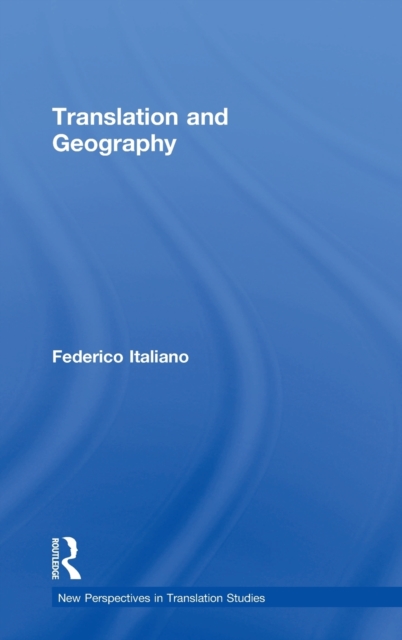 Translation and Geography, Hardback Book