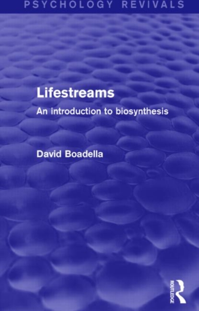 Lifestreams : An Introduction to Biosynthesis, Paperback / softback Book