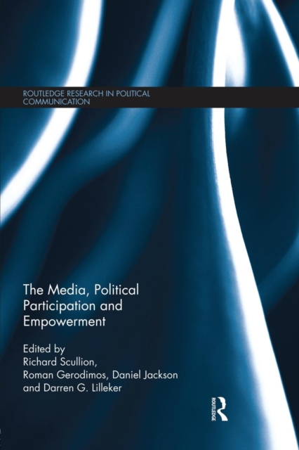 The Media, Political Participation and Empowerment, Paperback / softback Book
