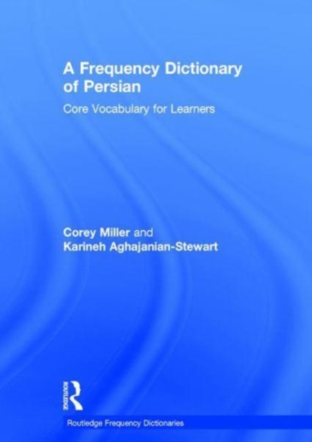 A Frequency Dictionary of Persian : Core vocabulary for learners, Hardback Book