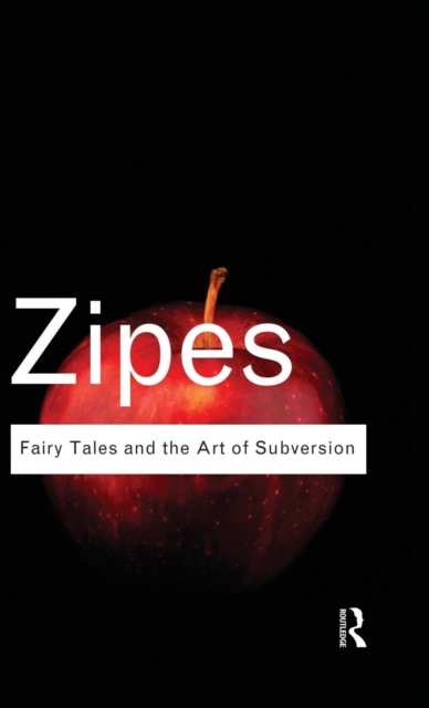 Fairy Tales and the Art of Subversion, Hardback Book