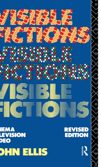 Visible Fictions : Cinema: Television: Video, Hardback Book