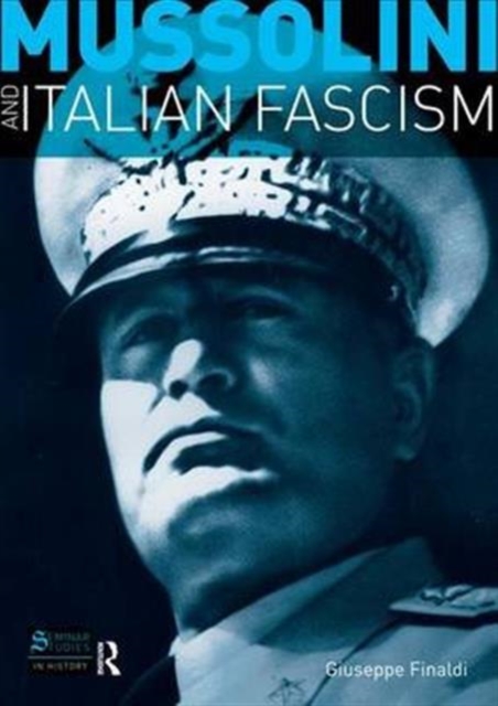 Mussolini and Italian Fascism, Hardback Book