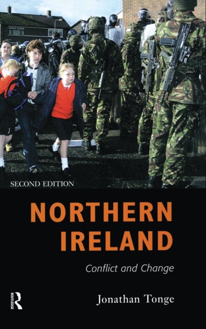 Northern Ireland : Conflict and Change, Hardback Book