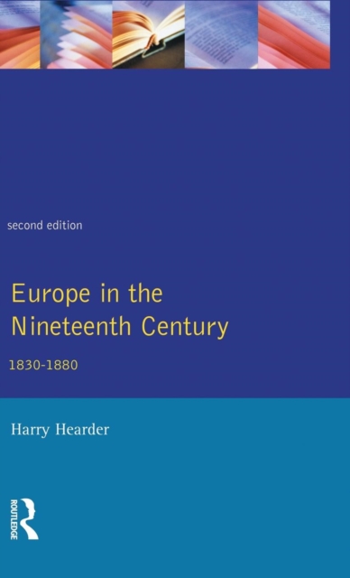 Europe in the Nineteenth Century, Hardback Book