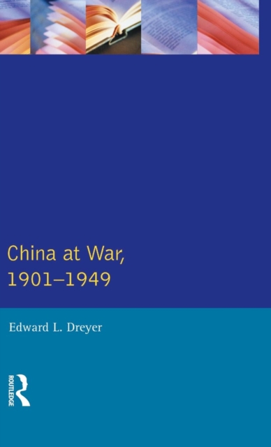 China at War 1901-1949, Hardback Book