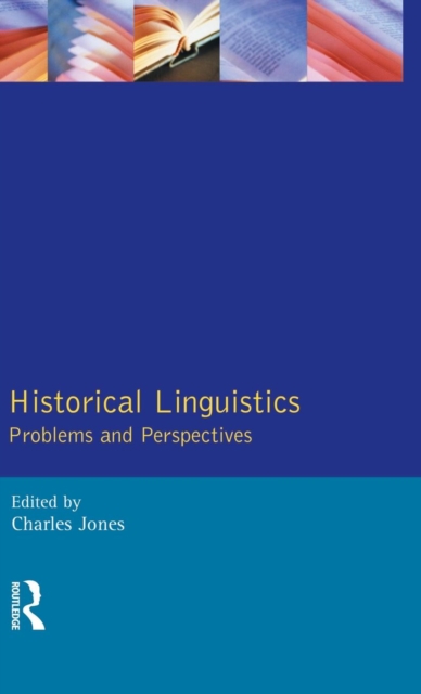 Historical Linguistics : Problems and Perspectives, Hardback Book