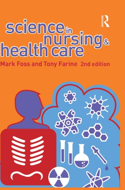 Science in Nursing and Health Care, Hardback Book