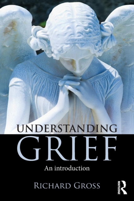 Understanding Grief : An Introduction, Paperback / softback Book