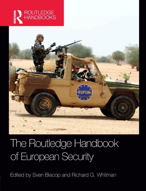 The Routledge Handbook of European Security, Paperback / softback Book