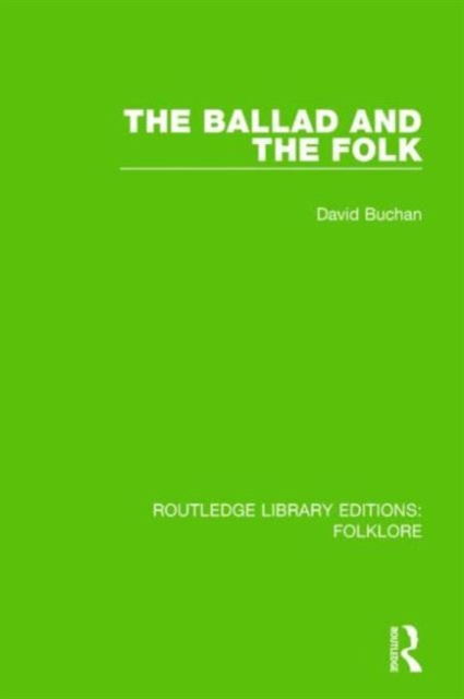 The Ballad and the Folk Pbdirect, Hardback Book