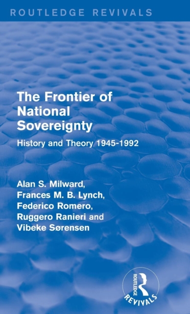 The Frontier of National Sovereignty : History and Theory 1945-1992, Hardback Book