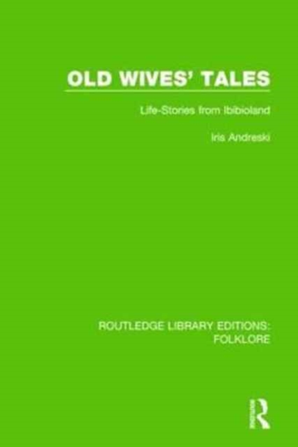 Old Wives' Tales Pbdirect : Life-stories from Ibibioland, Paperback / softback Book