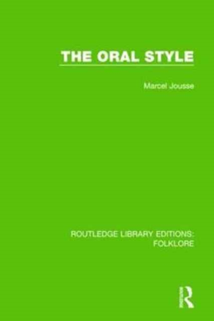 The Oral Style (RLE Folklore), Paperback / softback Book