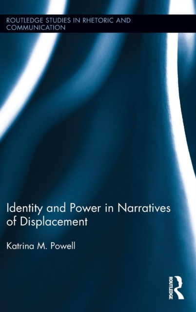 Identity and Power in Narratives of Displacement, Hardback Book