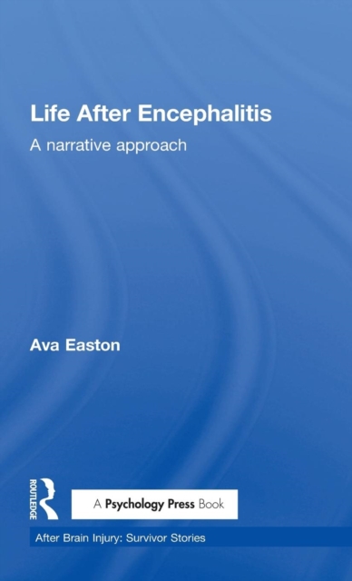 Life After Encephalitis : A Narrative Approach, Hardback Book