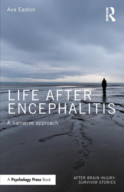 Life After Encephalitis : A Narrative Approach, Paperback / softback Book