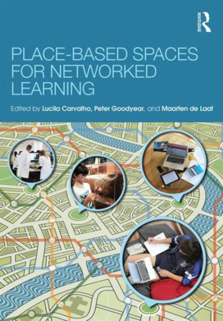 Place-Based Spaces for Networked Learning, Paperback / softback Book