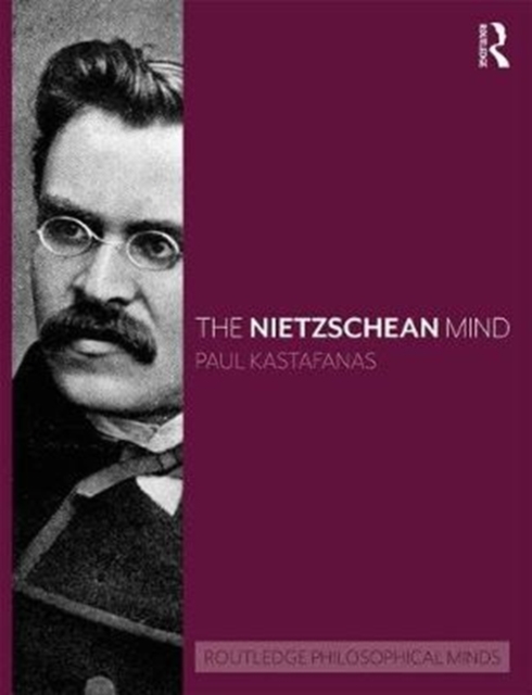 The Nietzschean Mind, Hardback Book