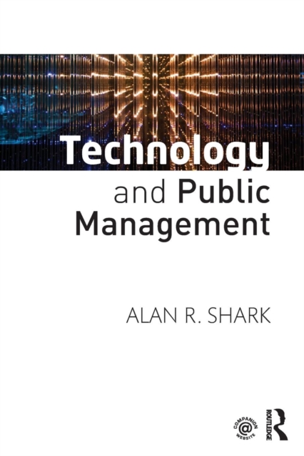 Technology and Public Management, Paperback / softback Book