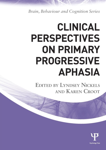 Clinical Perspectives on Primary Progressive Aphasia, Paperback / softback Book