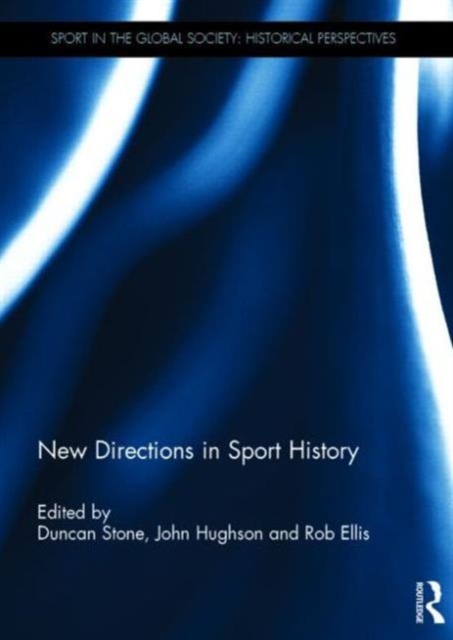 New Directions in Sport History, Hardback Book