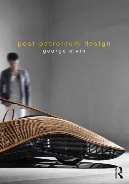 Post-Petroleum Design, Paperback / softback Book