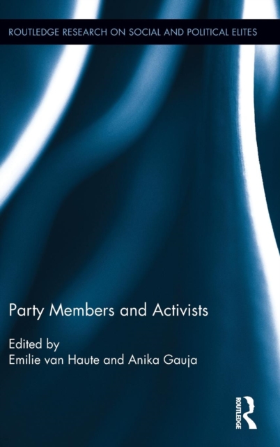 Party Members and Activists, Hardback Book