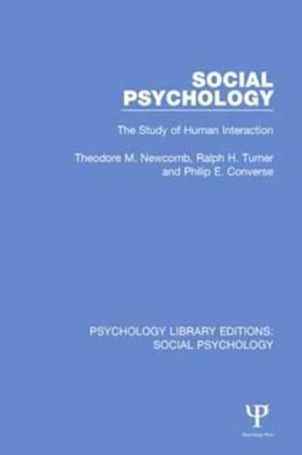 Social Psychology : The Study of Human Interaction, Paperback / softback Book