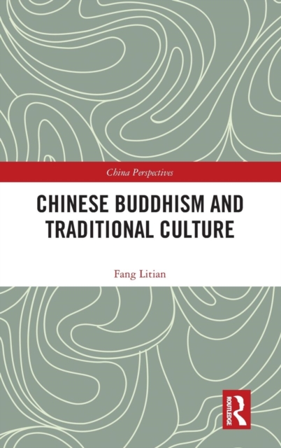 Chinese Buddhism and Traditional Culture, Hardback Book