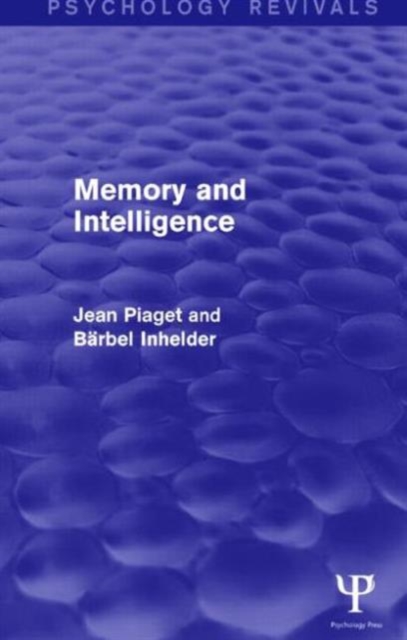 Memory and Intelligence (Psychology Revivals), Paperback / softback Book