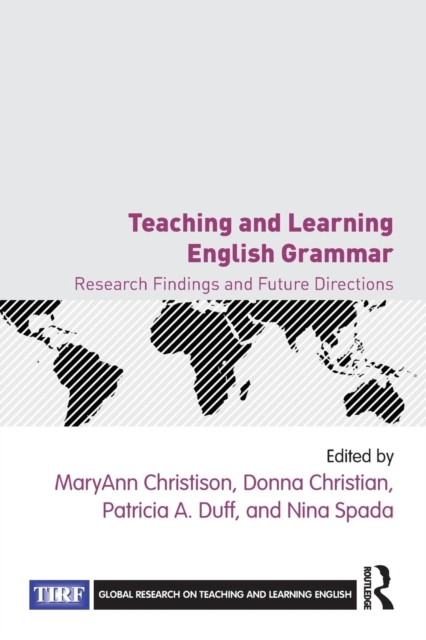 Teaching and Learning English Grammar : Research Findings and Future Directions, Paperback / softback Book