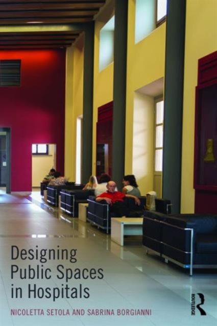 Designing Public Spaces in Hospitals, Paperback / softback Book