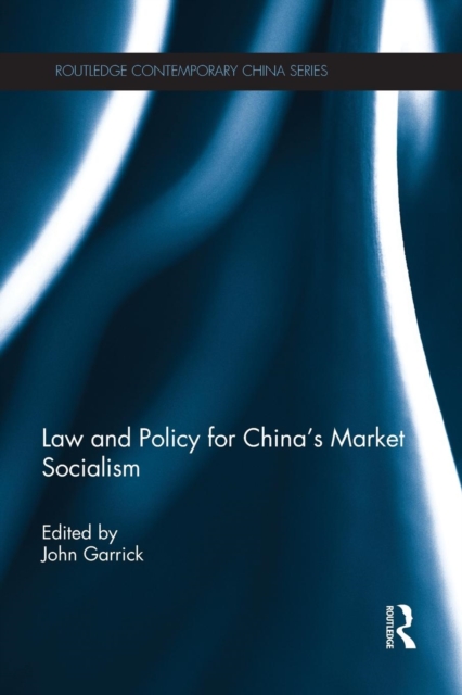 Law and Policy for China's Market Socialism, Paperback / softback Book