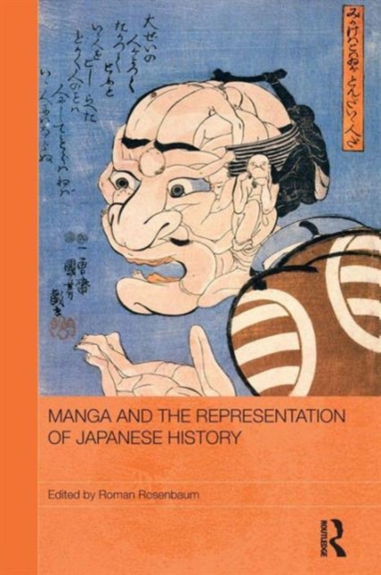 Manga and the Representation of Japanese History, Paperback / softback Book