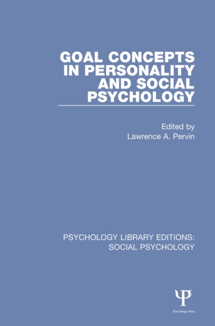 Goal Concepts in Personality and Social Psychology, Hardback Book