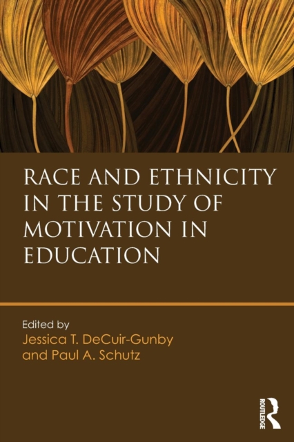 Race and Ethnicity in the Study of Motivation in Education, Paperback / softback Book